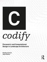 Cover image for Codify: Parametric and Computational Design in Landscape Architecture