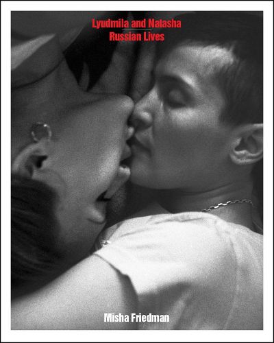 Cover image for Lyudmila And Natasha: Russian Lives