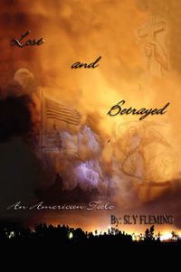 Cover image for Lost & Betrayed (an American Tale)