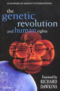 Cover image for The Genetic Revolution and Human Rights: In Support of Amnesty International