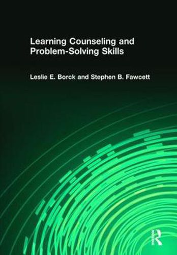 Cover image for Learning Counseling and Problem-Solving Skills