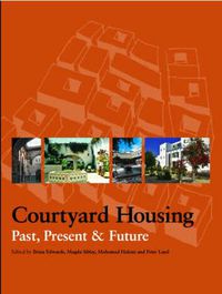 Cover image for Courtyard Housing: Past, Present and Future