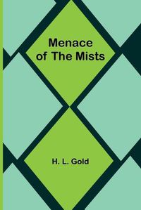 Cover image for Menace of the Mists