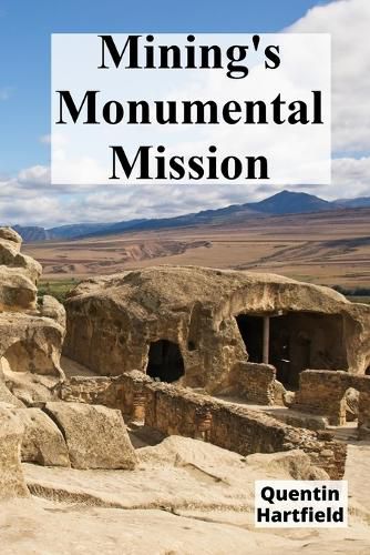 Cover image for Mining's Monumental Mission