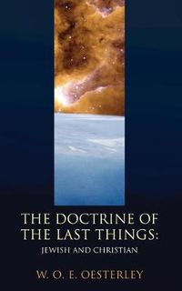 Cover image for Doctrine of the Last Things: Jewish and Christian