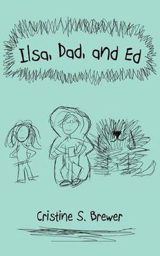 Cover image for Ilsa, Dad, and Ed