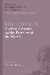 Cover image for Philoponus: Against Aristotle on the Eternity of the World