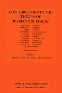 Cover image for Contributions to the Theory of Riemann Surfaces. (AM-30), Volume 30