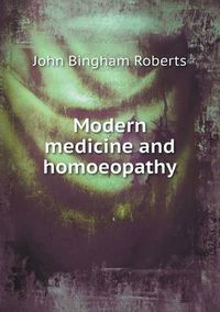 Cover image for Modern Medicine and Homoeopathy