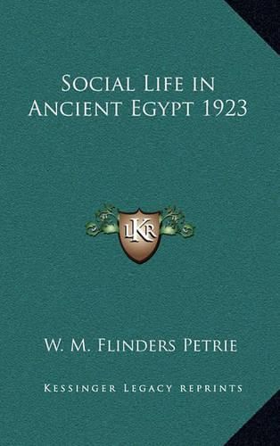 Cover image for Social Life in Ancient Egypt 1923