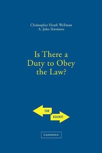 Cover image for Is There a Duty to Obey the Law?