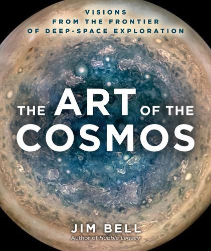 Cover image for The Art of the Cosmos: Visions from the Frontier of Deep-Space Exploration