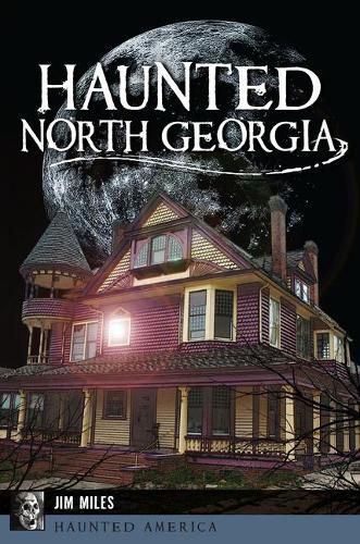 Haunted North Georgia