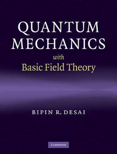 Cover image for Quantum Mechanics with Basic Field Theory