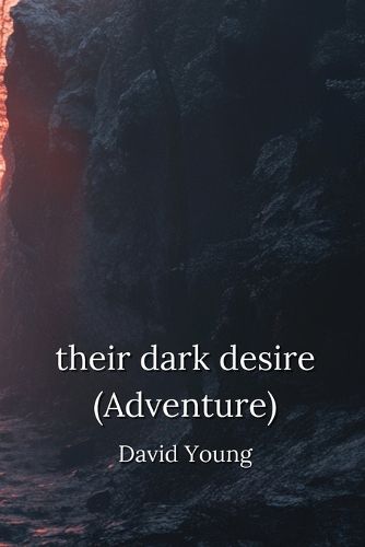 Their dark desire (Adventure)