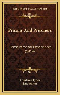 Cover image for Prisons and Prisoners: Some Personal Experiences (1914)