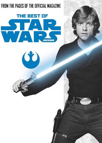 Cover image for Star Wars: The Best of Star Wars Insider: Volume 1