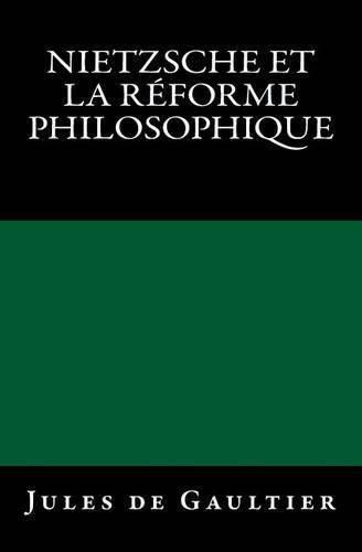 Cover image for Nietzsche et la Reforme Philosophique: Edition originale de 1904