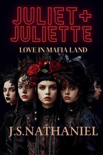 Cover image for Juliet + Juliette = Love in Mafia Land