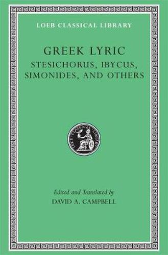 Cover image for Greek Lyric: Stesichorus, Ibycus, Simonides, and Others