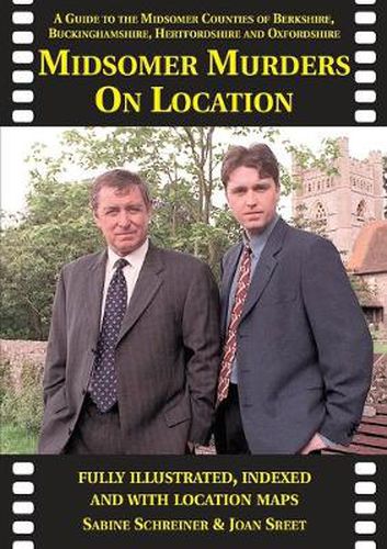 Cover image for Midsomer Murders on Location: A Guide to the Midsomer Counties of Berkshire, Buckinghamshire, Hertfordshire and Oxfordshire