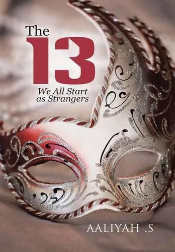 Cover image for The 13: We All Start As Strangers