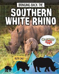 Cover image for Bringing Back the Southern White Rhino