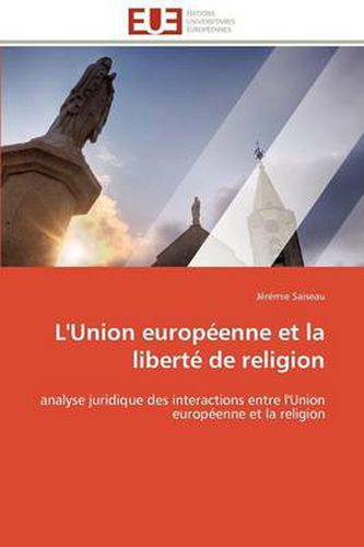 Cover image for L'Union Europ Enne Et La Libert de Religion