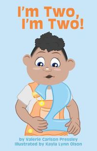 Cover image for I'm Two, I'm Two!