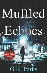 Cover image for Muffled Echoes