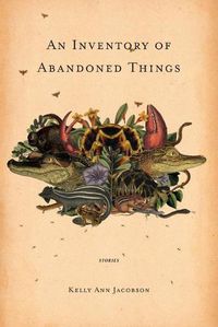 Cover image for An Inventory of Abandoned Things