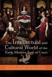 Cover image for The Intellectual and Cultural World of the Early Modern Inns of Court