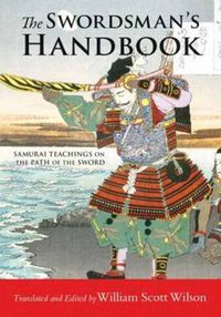 Cover image for The Swordsman's Handbook: Samurai Teachings on the Path of the Sword