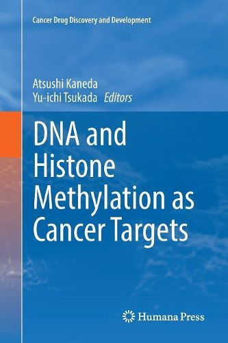 Cover image for DNA and Histone Methylation as Cancer Targets
