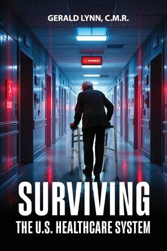 Cover image for Surviving the U.S. Healthcare System