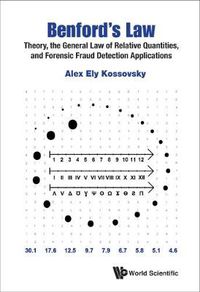 Cover image for Benford's Law: Theory, The General Law Of Relative Quantities, And Forensic Fraud Detection Applications