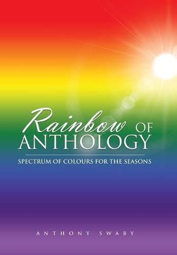 Cover image for Rainbow of Anthology: Spectrum of Colours for the Seasons