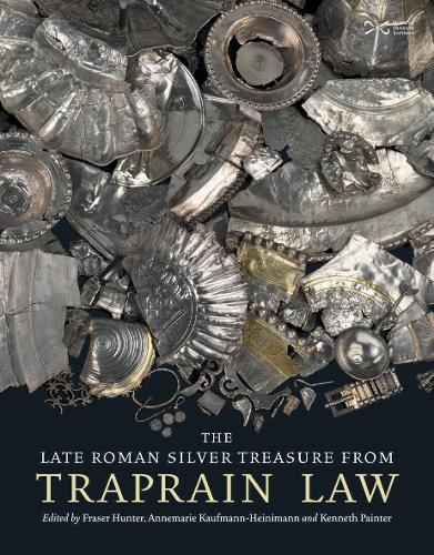 The Late Roman Silver Treasure from Traprain Law