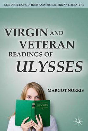 Cover image for Virgin and Veteran Readings of Ulysses