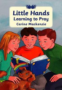 Cover image for Little Hands Learning to Pray