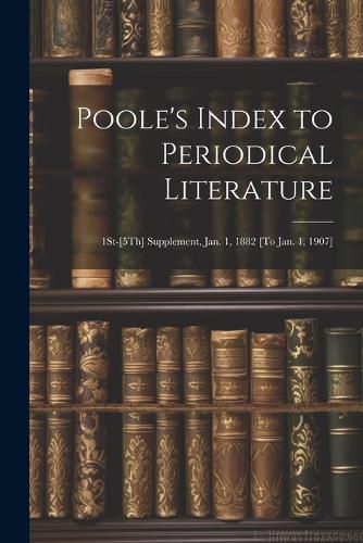 Cover image for Poole's Index to Periodical Literature