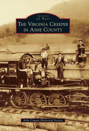 Cover image for The Virginia Creeper in Ashe County