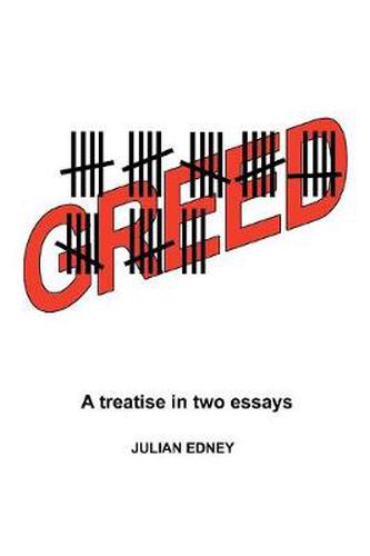 Cover image for Greed: A Treatise in Two Essays