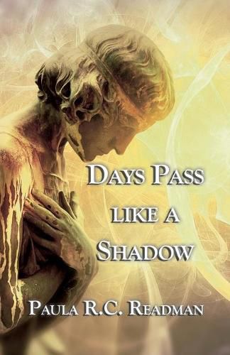 Cover image for Days Pass Like a Shadow