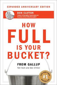 Cover image for How Full Is Your Bucket? Expanded Anniversary Edition
