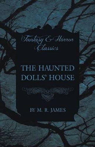 Cover image for The Haunted Dolls' House (Fantasy and Horror Classics)