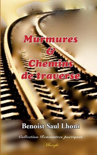 Cover image for Murmures & Chemins de traverse