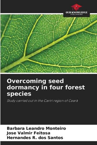 Overcoming seed dormancy in four forest species