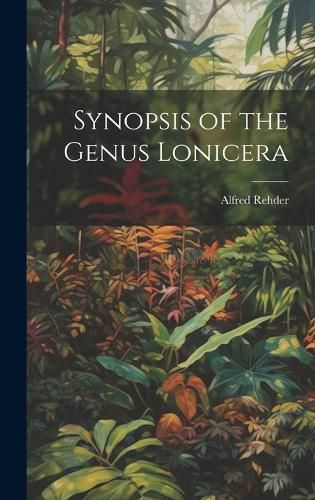 Cover image for Synopsis of the Genus Lonicera