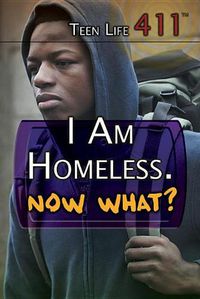 Cover image for I Am Homeless. Now What?